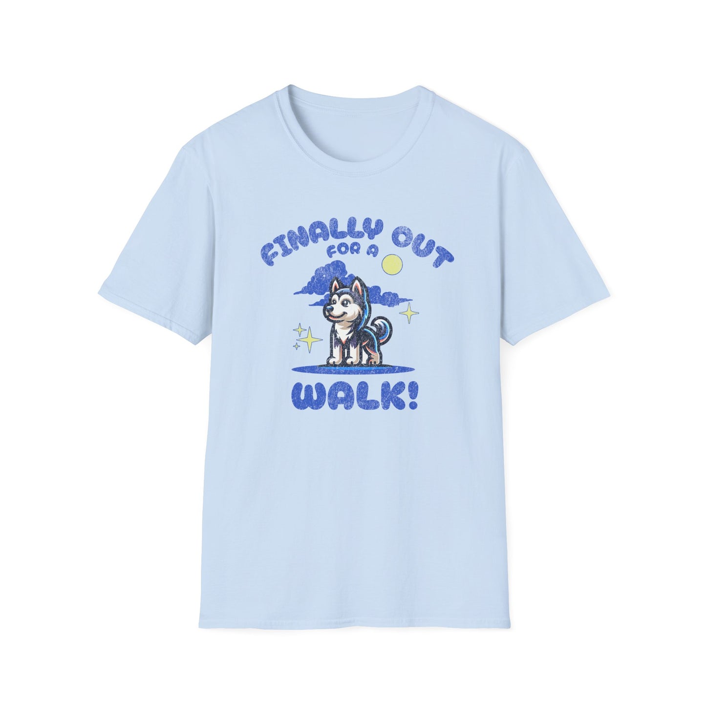 Finally Out For A Walk! T-Shirt