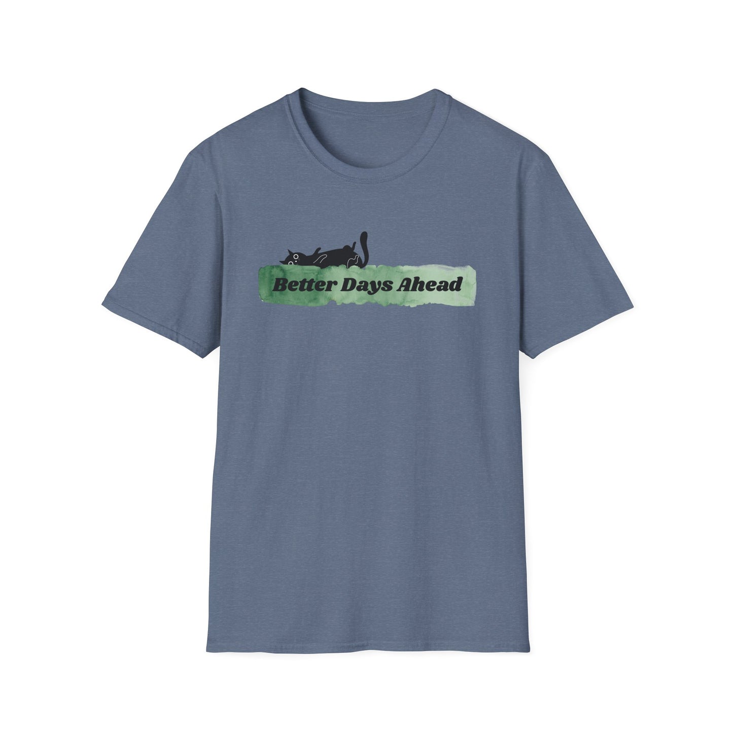 Better Days Ahead T-Shirt