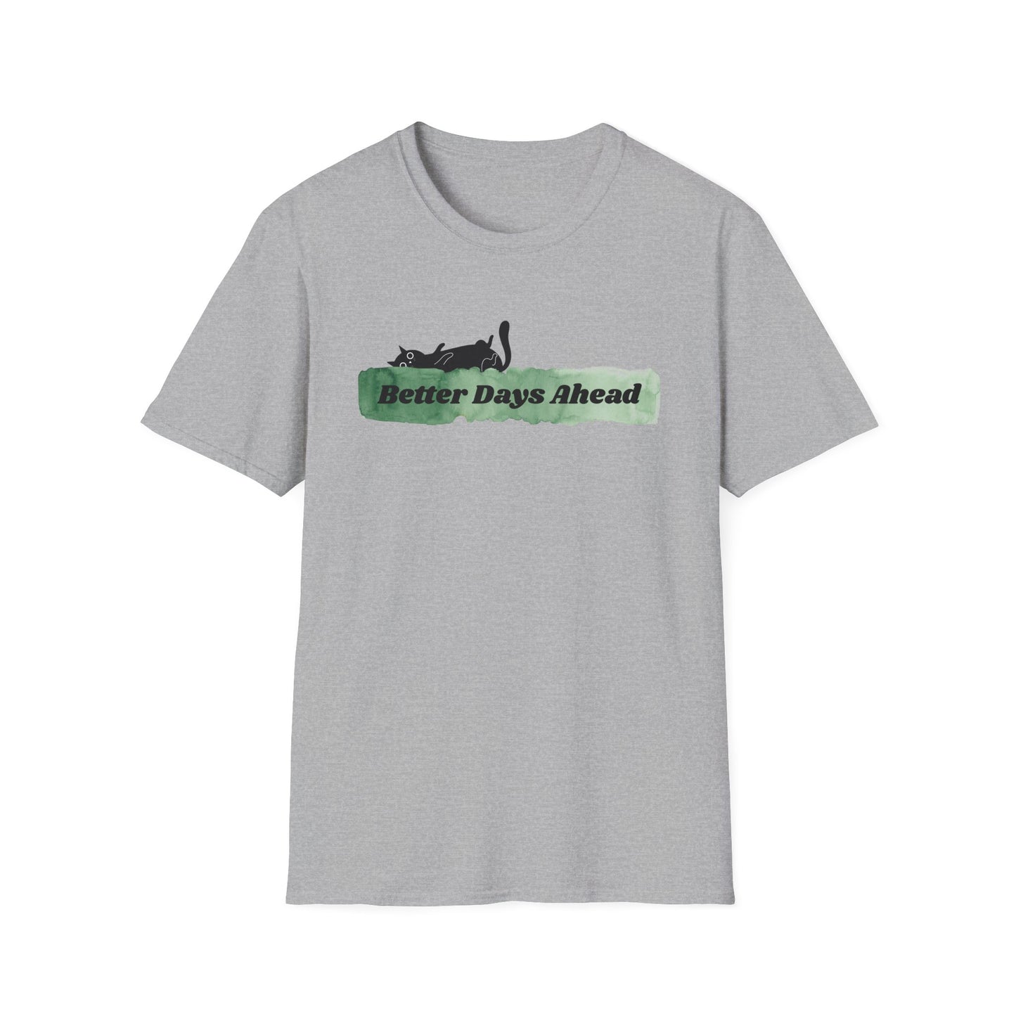 Better Days Ahead T-Shirt