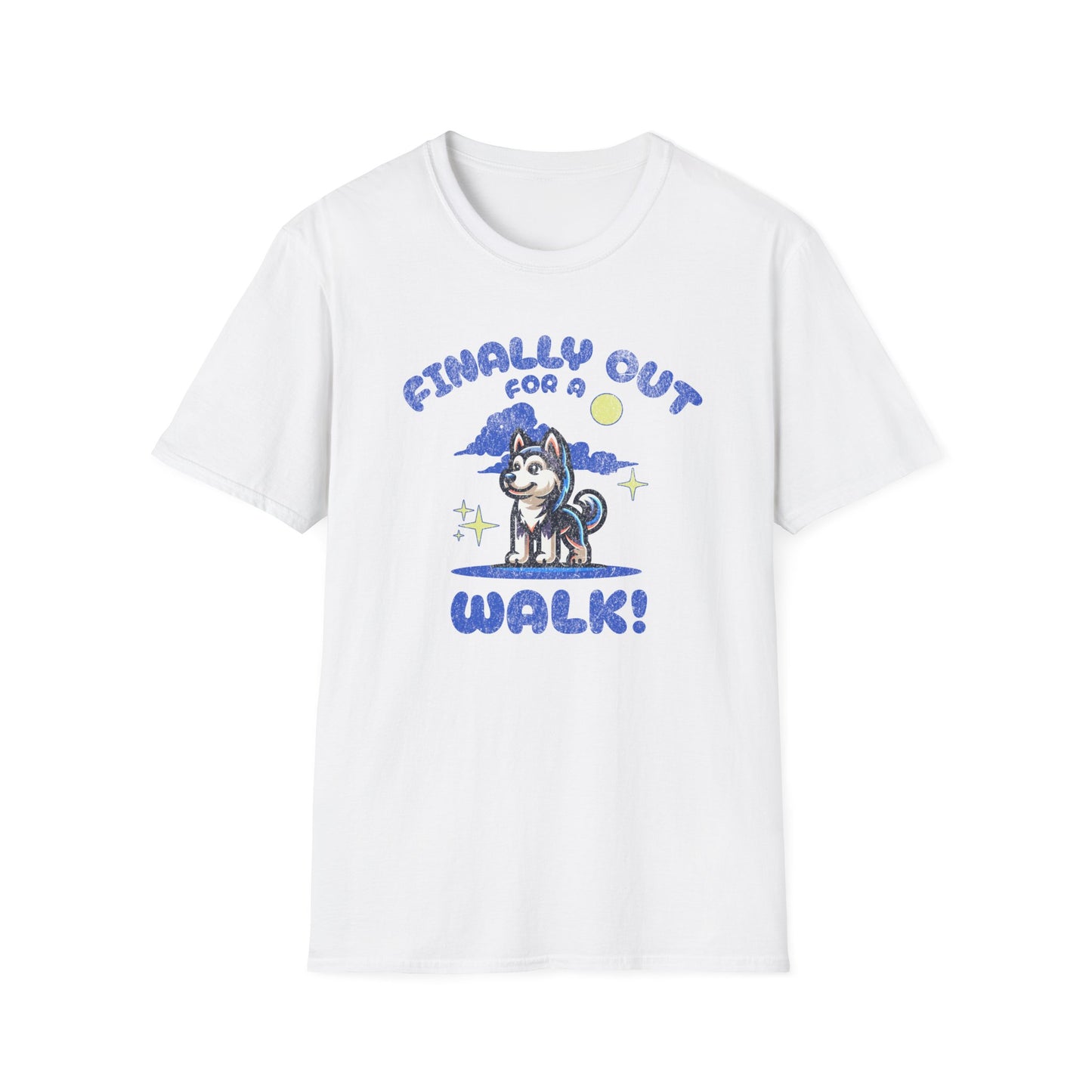 Finally Out For A Walk! T-Shirt