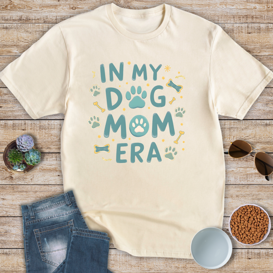 In My Dog Mom Era T-Shirt