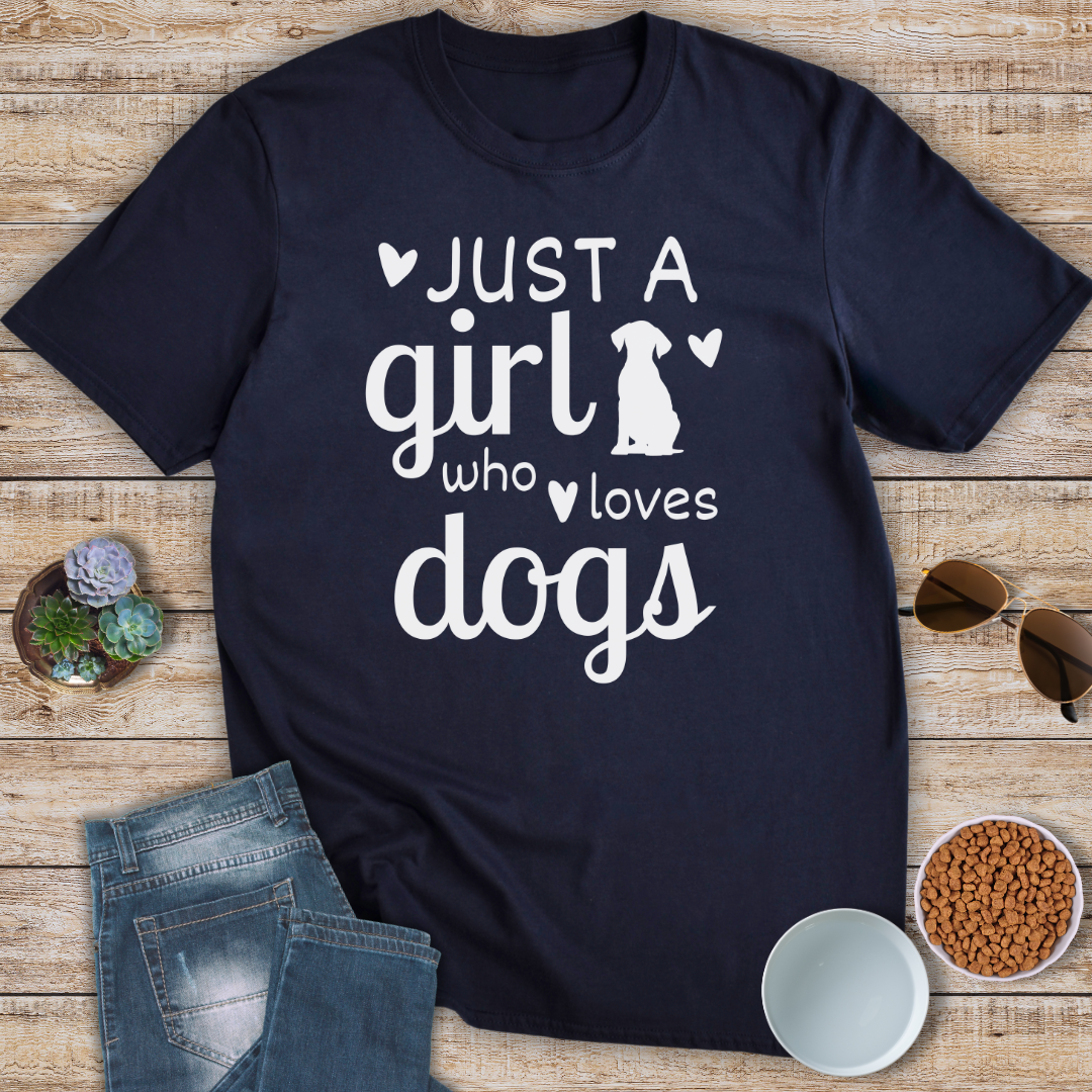 Just A Girl Who Loves Dogs T-Shirt