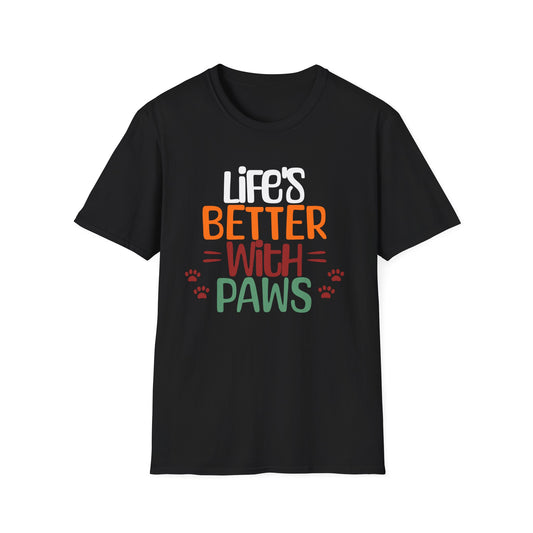 Life's Better With Paws T-Shirt