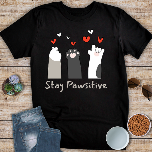 Stay Pawsitive T-Shirt