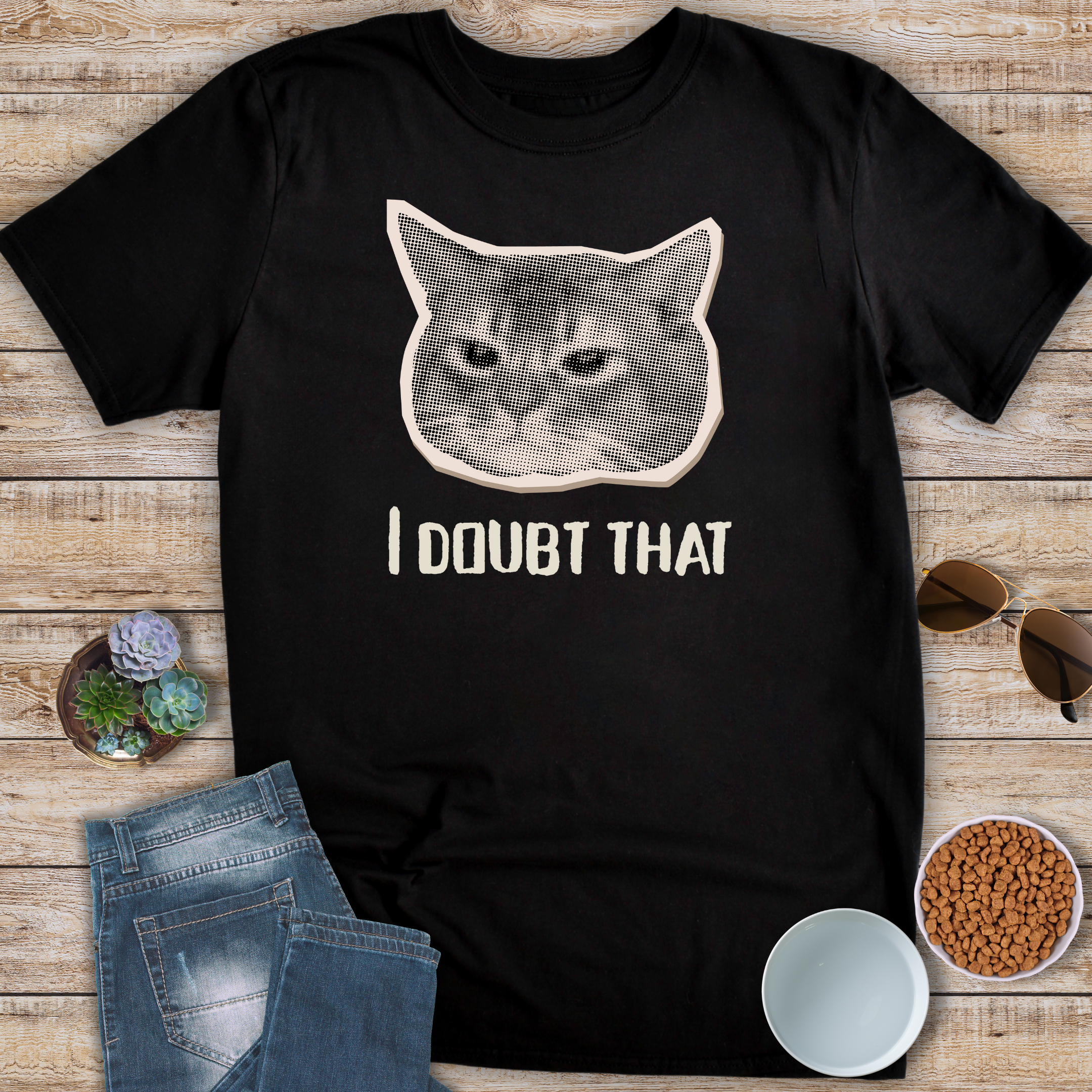 I Doubt That T-Shirt