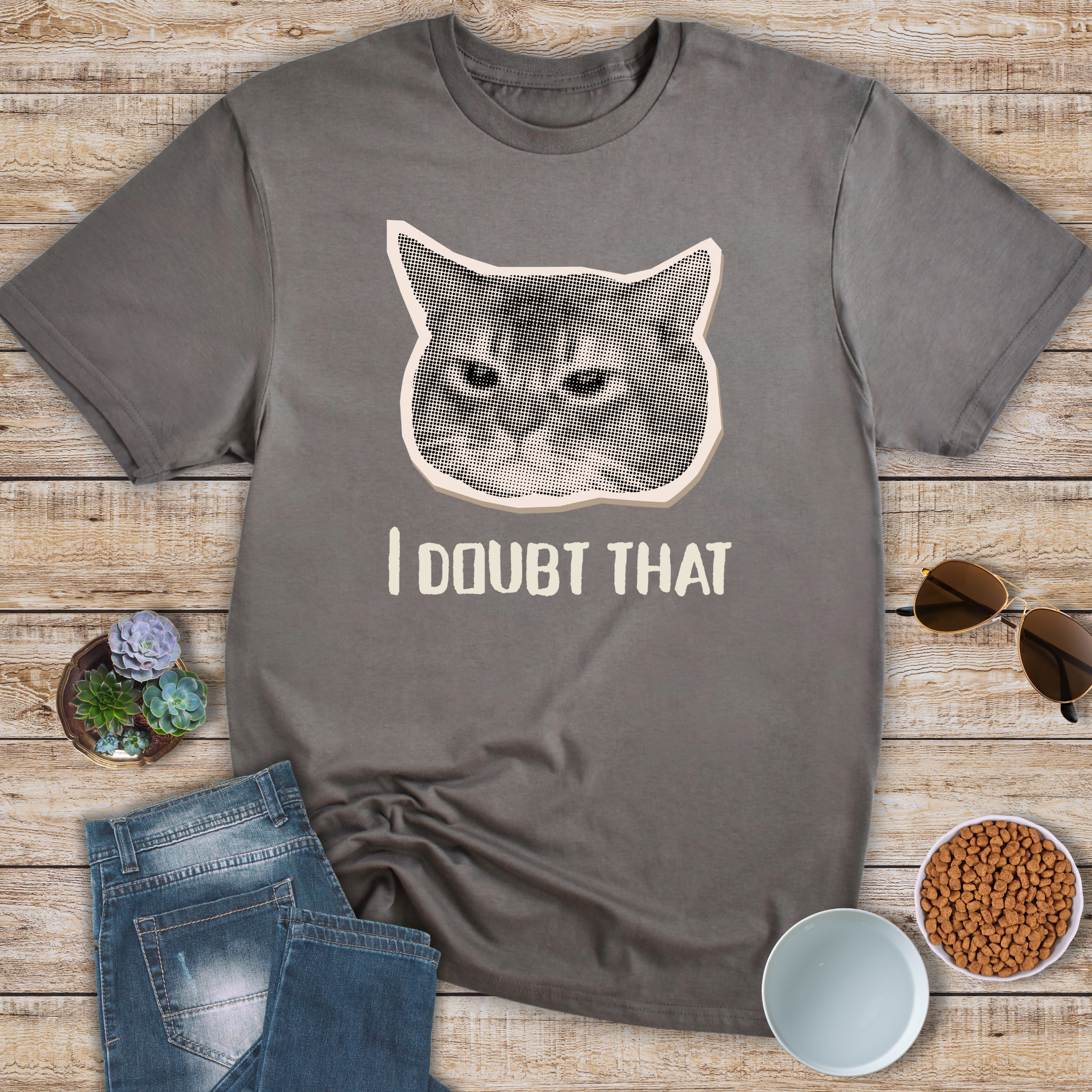 I Doubt That T-Shirt