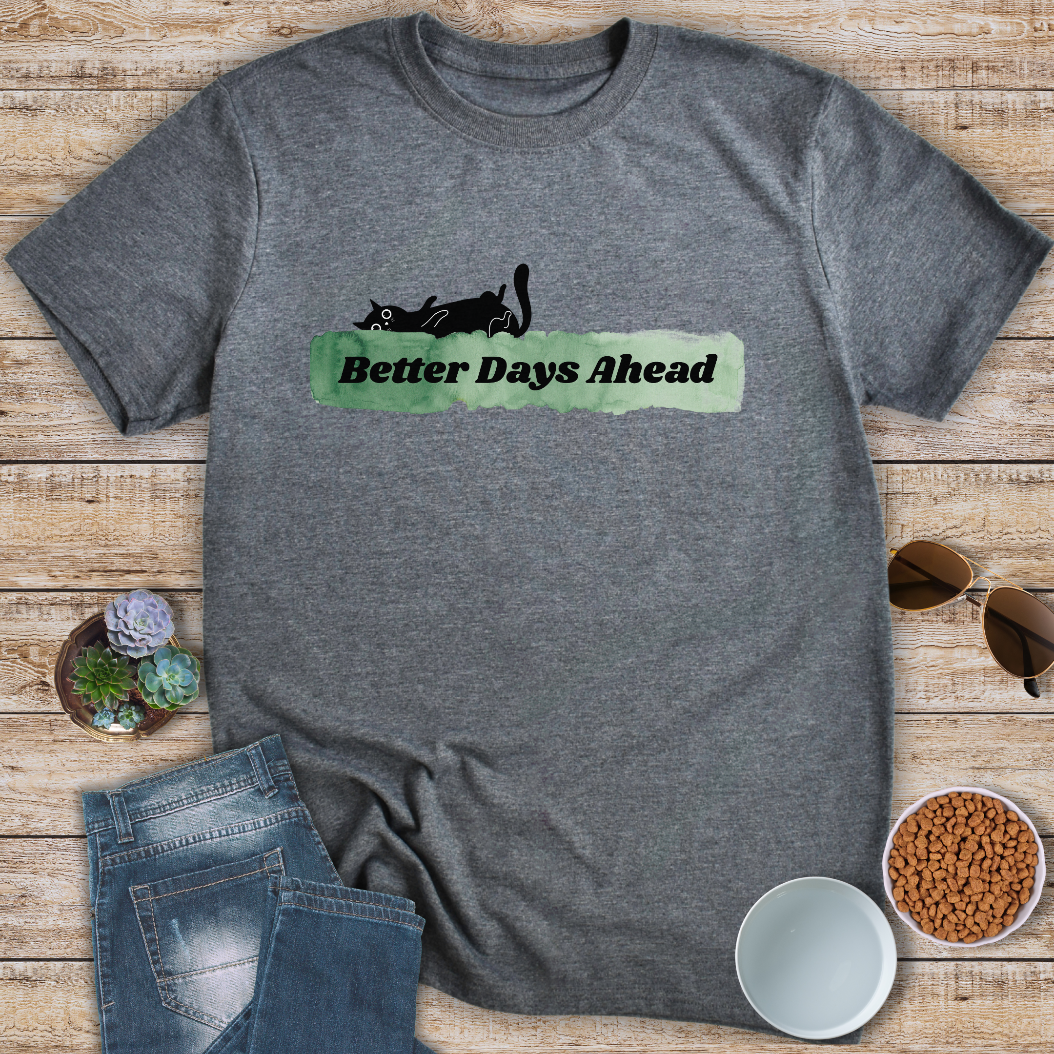 Better Days Ahead T-Shirt