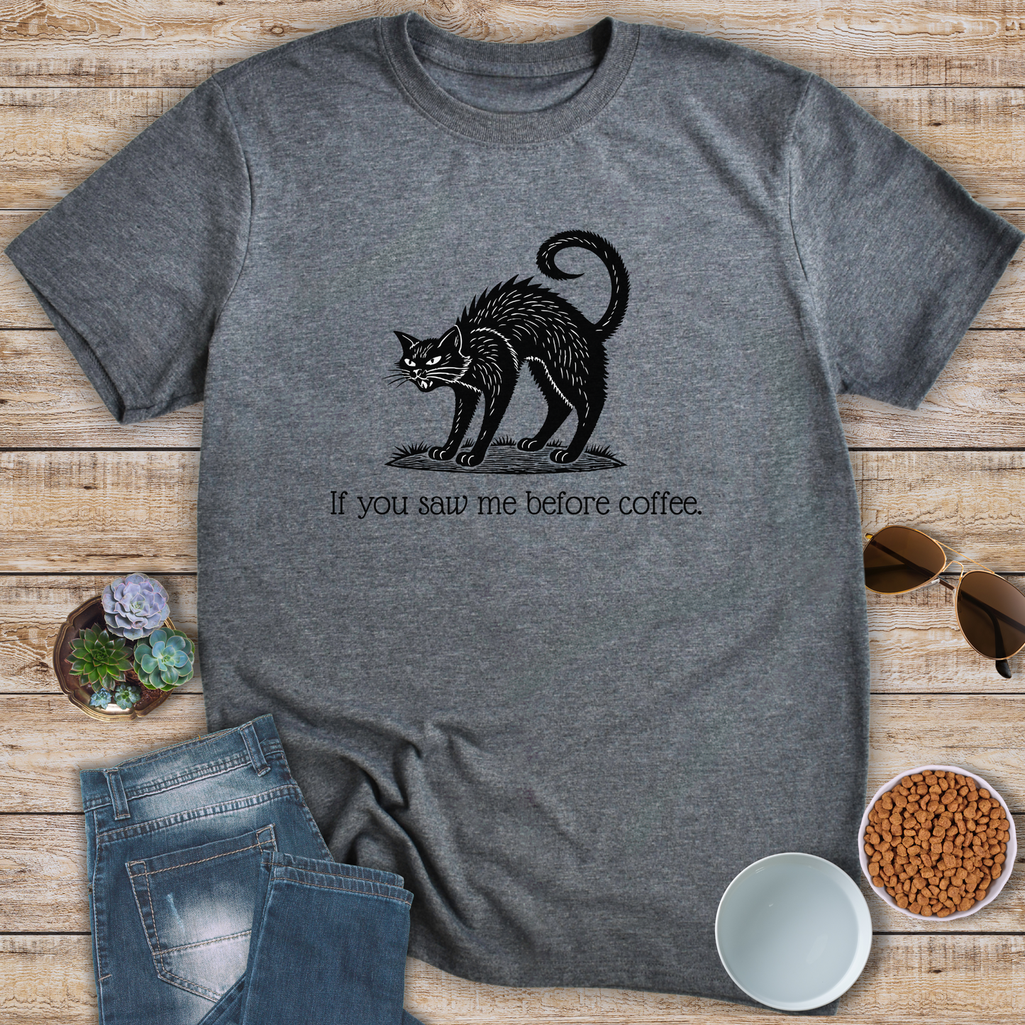 If You Saw Me Before Coffee T-Shirt