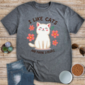 I Like Cats & Maybe 3 People T-Shirt