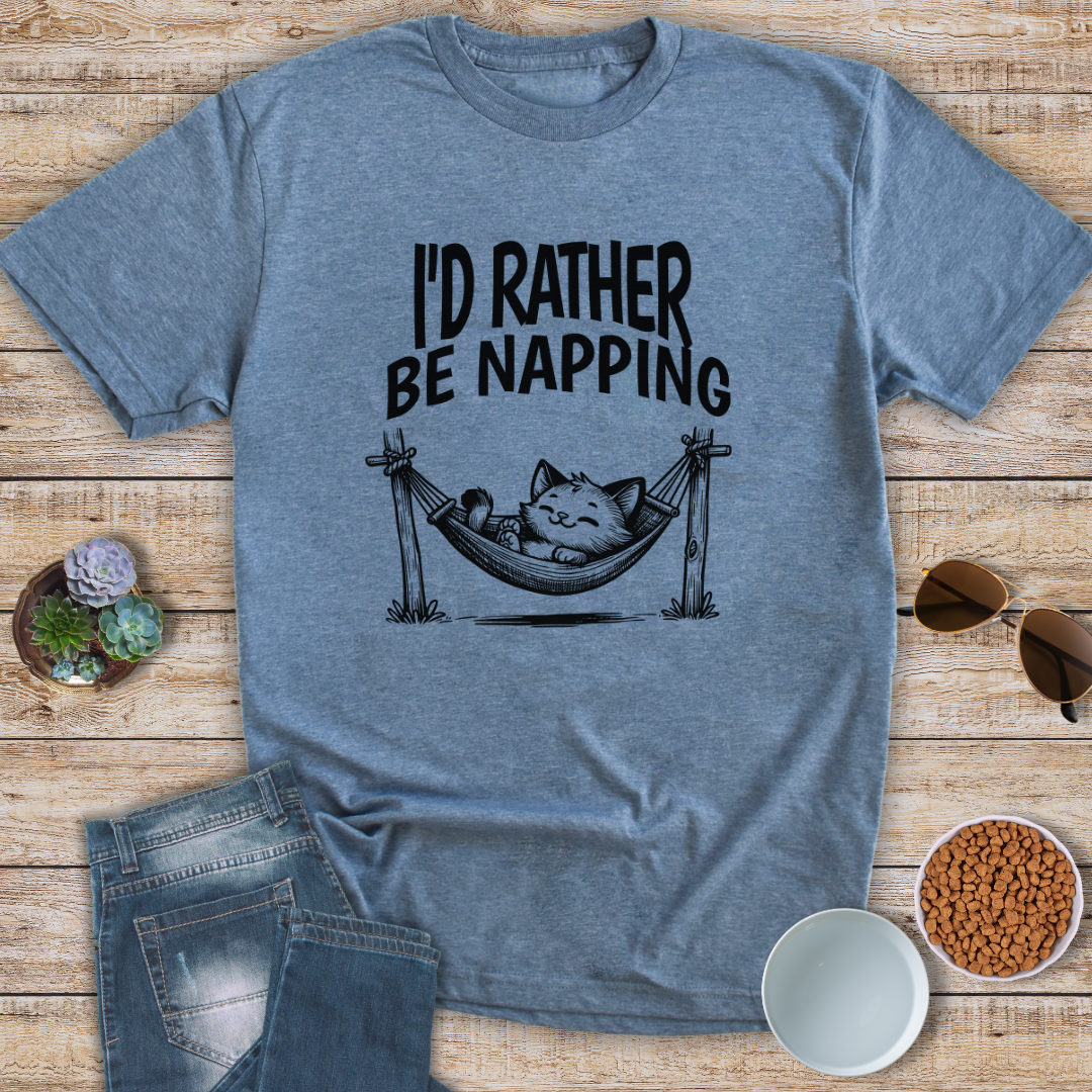 I'd Rather Be Napping T-Shirt
