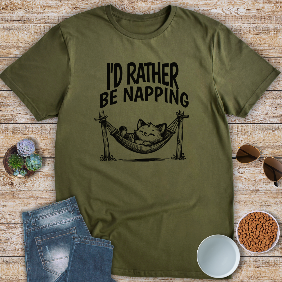 I'd Rather Be Napping T-Shirt