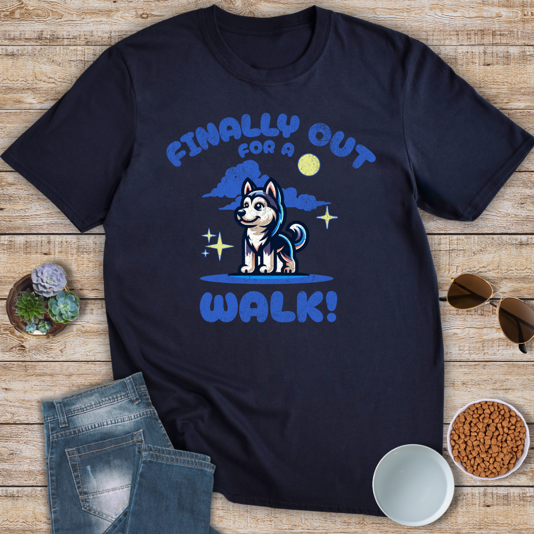 Finally Out For A Walk! T-Shirt