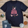Best Dog Mom Ever T-Shirt