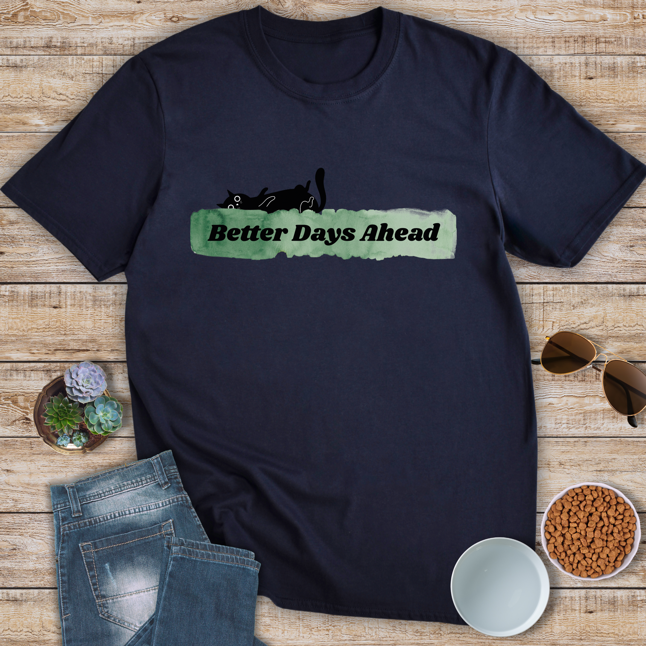 Better Days Ahead T-Shirt