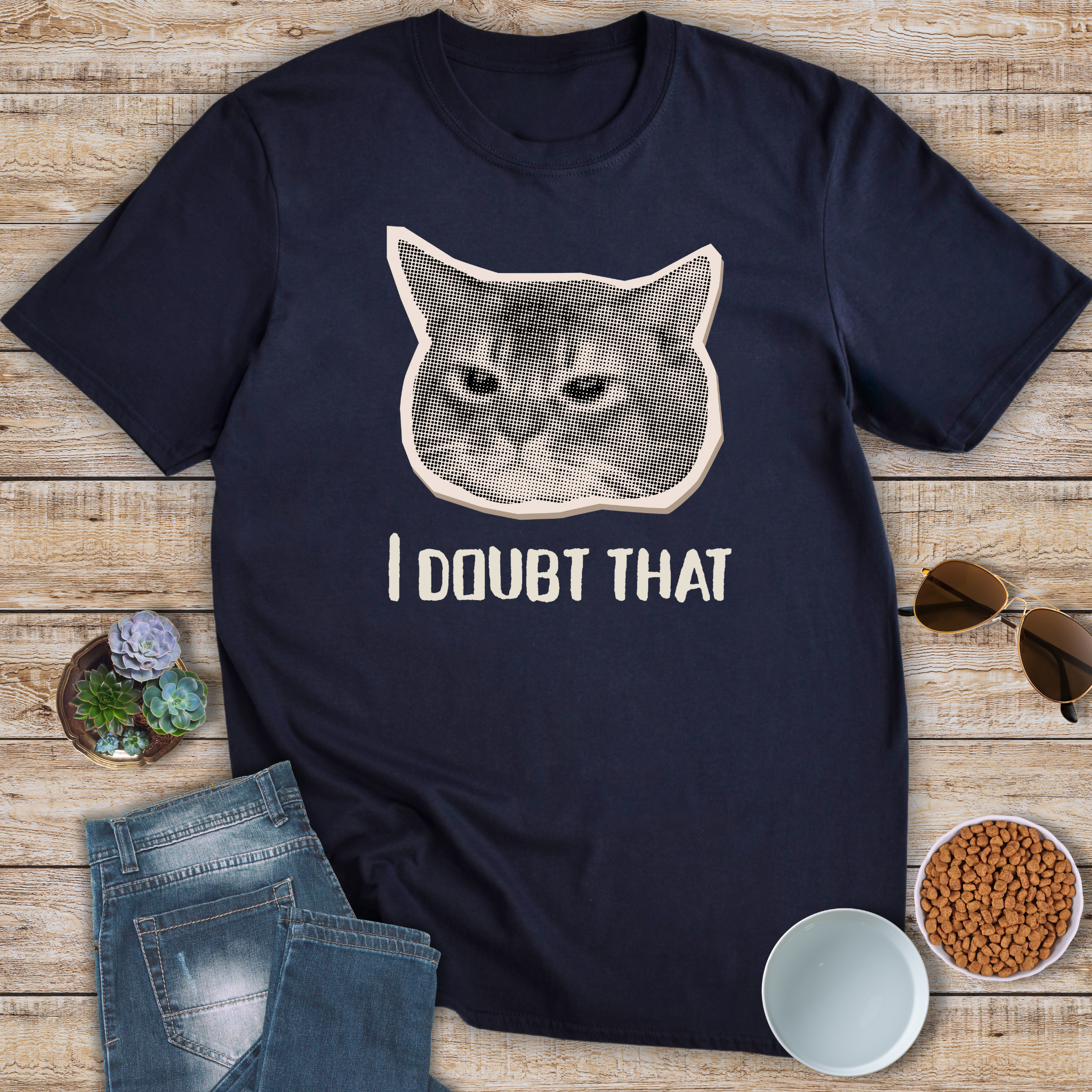 I Doubt That T-Shirt