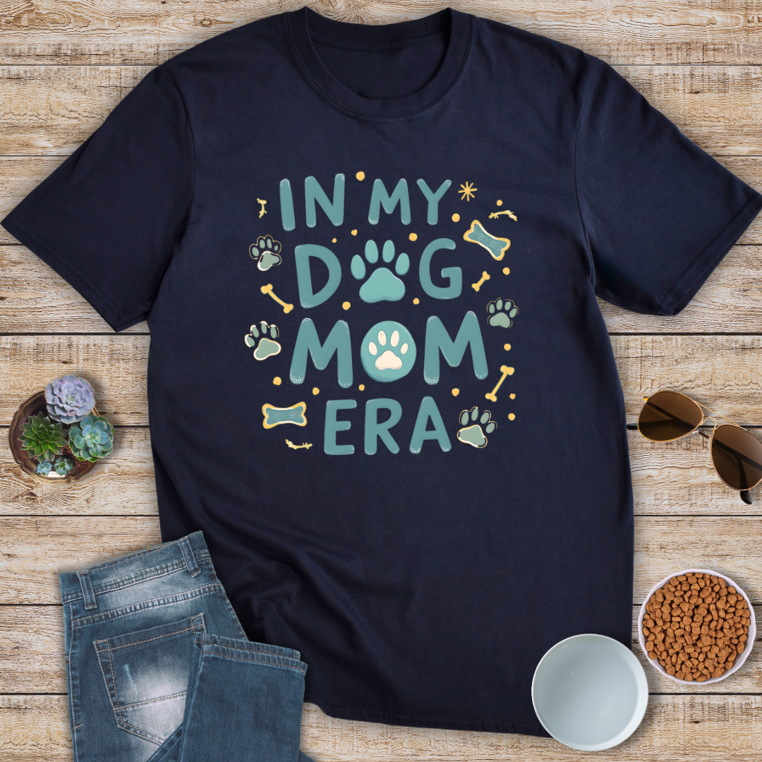 In My Dog Mom Era T-Shirt