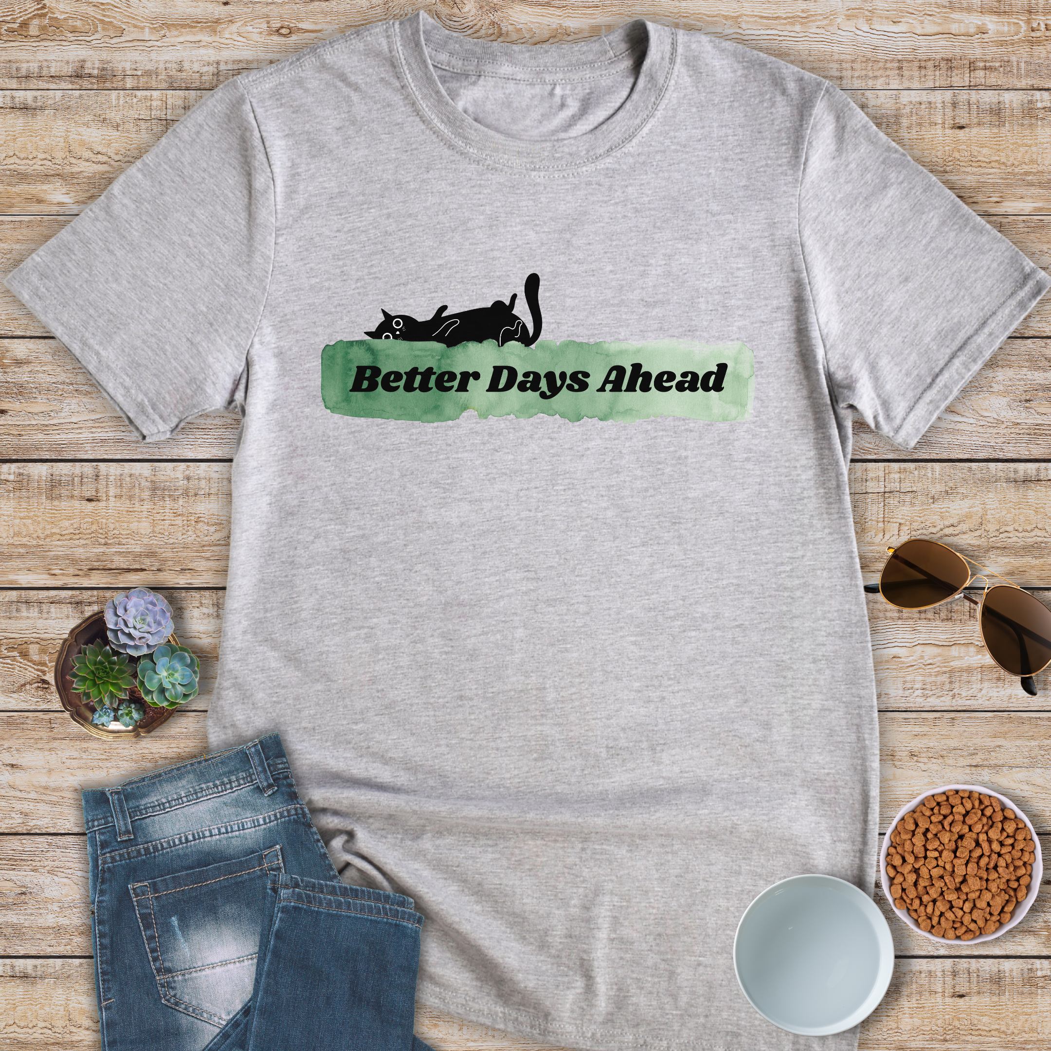 Better Days Ahead T-Shirt
